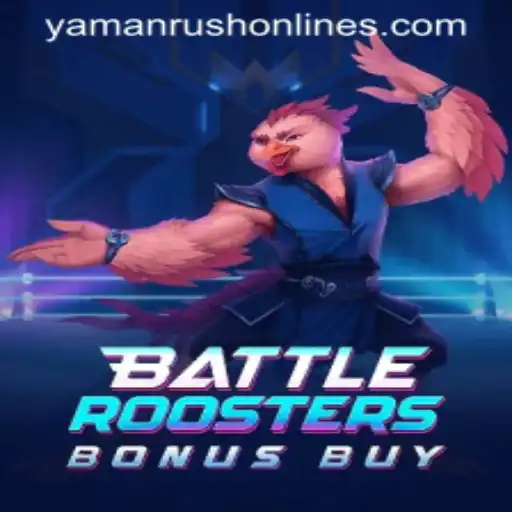 BattleRoostersBonusBuy: Dive into the World of YamanRush