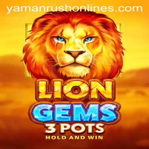 LionGems3pots: Exploring the Thrilling World of YamanRush