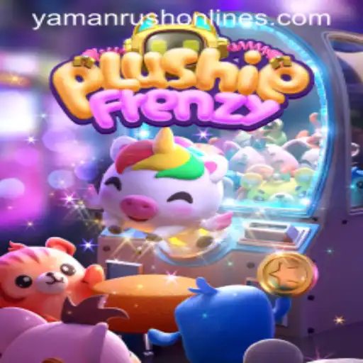Exploring the Excitement of PlushieFrenzy and the YamanRush Phenomenon