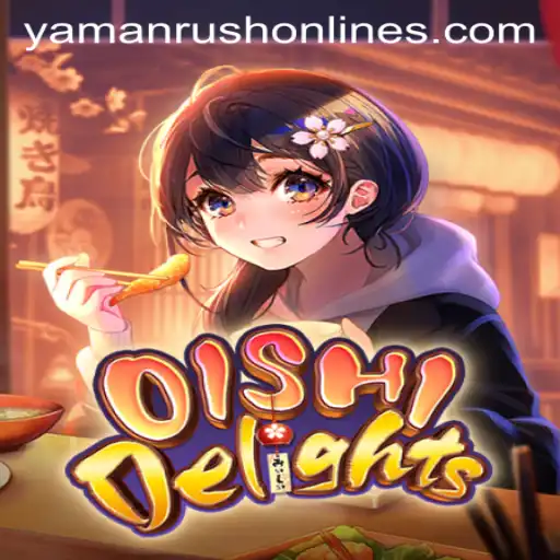 Exploring the Captivating World of OishiDelights and the Thrill of YamanRush